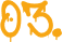 03